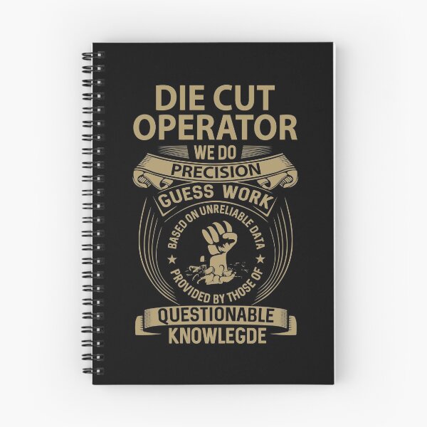 Item preview, Die Cut Operator T Shirt - We Do Precision Job Gift Item Tee designed and sold by smueller39.