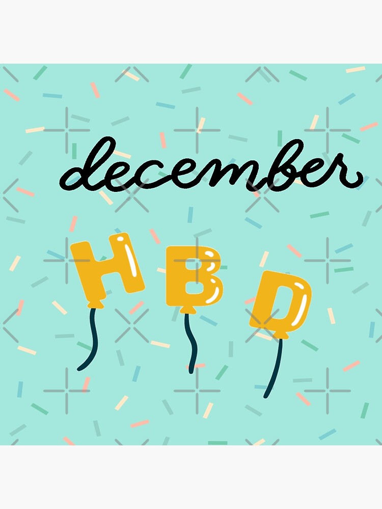 december-is-my-birthday-birthday-2022-poster-for-sale-by-dahbiluxe