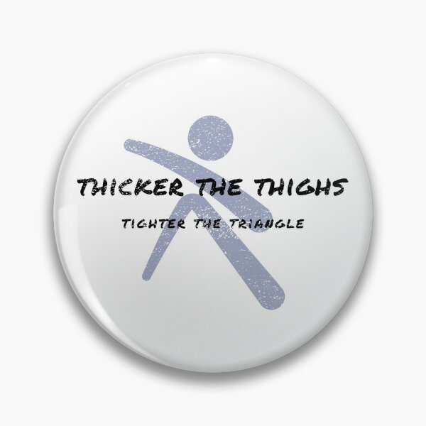 Item preview, Thicker The Thighs Tighter The Triangle designed and sold by spokoandstuff.