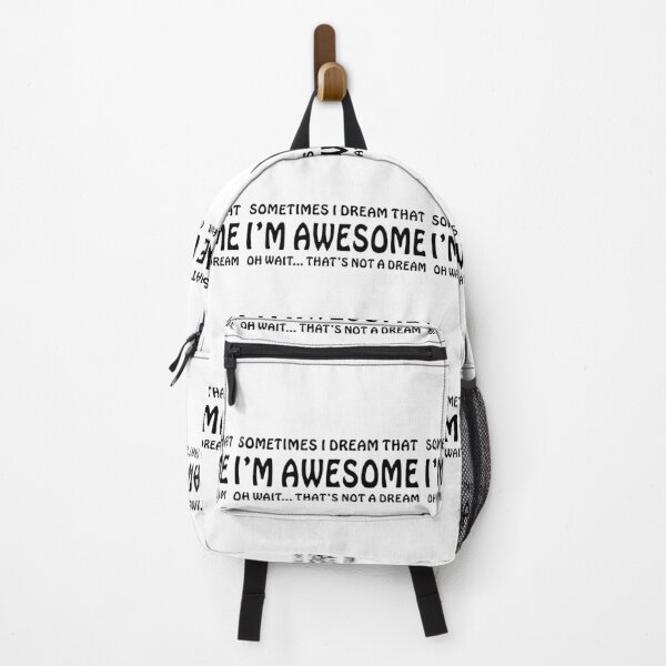 Item preview, sometimes i dream that i am awesome oh wait thats not a dream funny saying Geeky Design is Awesome Funny Science Chemistry designed and sold by DesignByHeartUK.