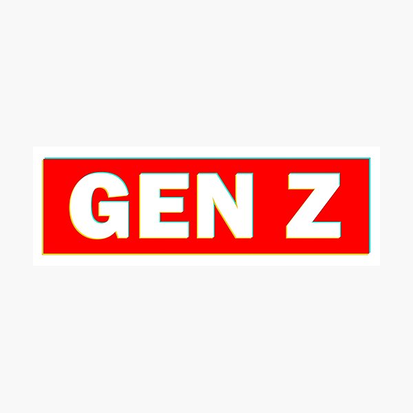 "gen Z Genz" Photographic Print For Sale By AsKartongs | Redbubble