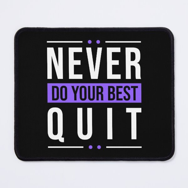 Item preview, Never Quit | Do Your Best designed and sold by MadrigueraSM-.