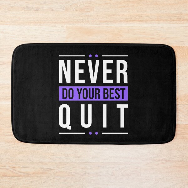 Item preview, Never Quit | Do Your Best designed and sold by MadrigueraSM-.