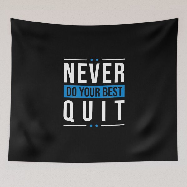 Item preview, Never Quit | Do Your Best designed and sold by MadrigueraSM-.