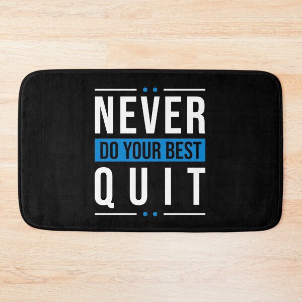Item preview, Never Quit | Do Your Best designed and sold by MadrigueraSM-.