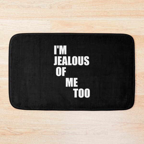 Item preview, funny sarcastic offended saying jealous jealousy  gift  Birthday Meme Girlfriend boyfriend designed and sold by joygift369.