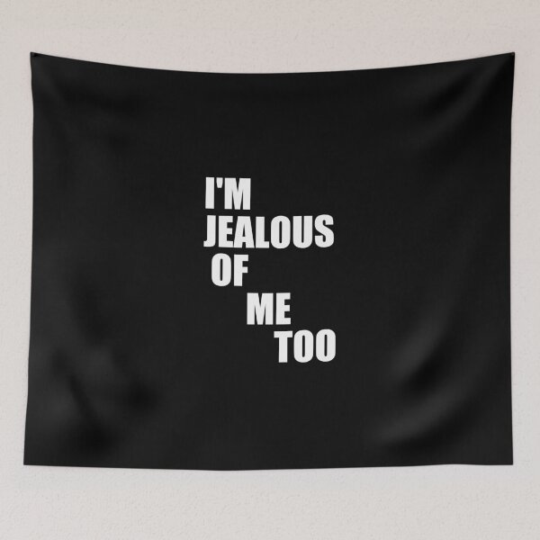 Item preview, funny sarcastic offended saying jealous jealousy  gift  Birthday Meme Girlfriend boyfriend designed and sold by joygift369.