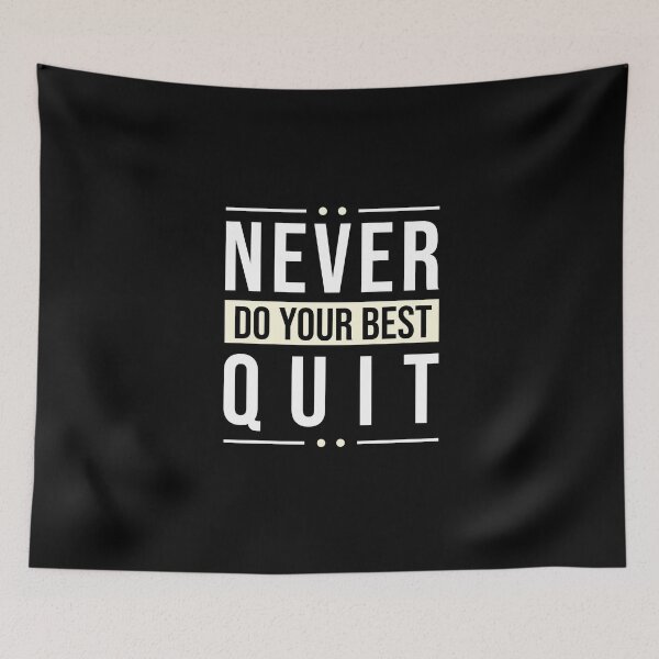 Item preview, Never Quit | Do Your Best designed and sold by MadrigueraSM-.