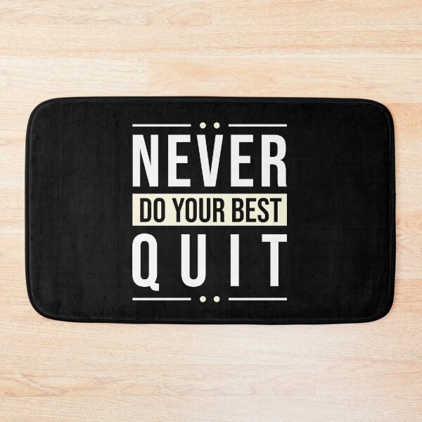 Item preview, Never Quit | Do Your Best designed and sold by MadrigueraSM-.