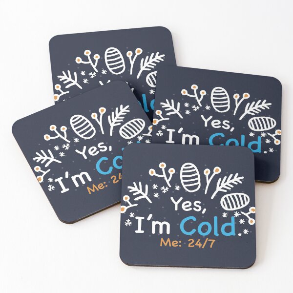 Item preview, Yes I'm Cold - Me 24 7 - funny always freezing designed and sold by NawalMagdy.