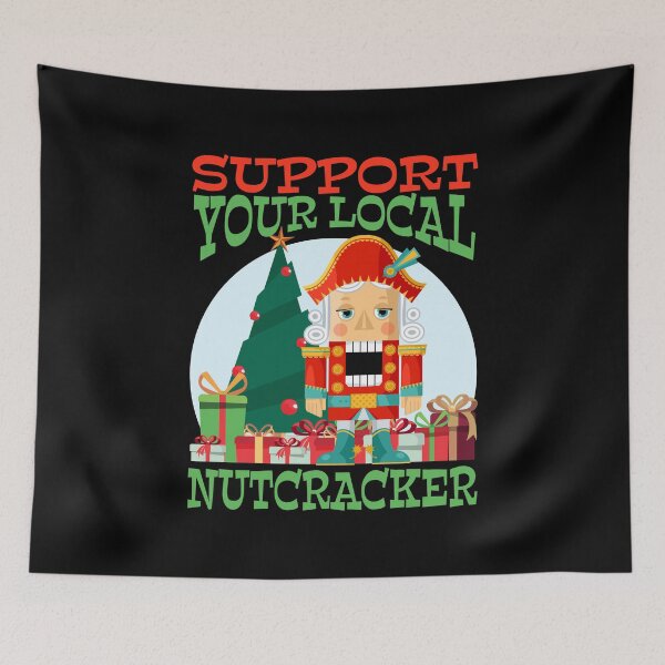 Item preview, Funny Christmas Ballet, Support Your Local Nutcracker designed and sold by Maria Garcia.