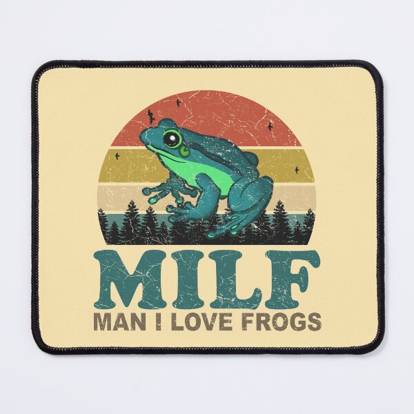 Item preview, MILF Man I Love Frogs designed and sold by EvengoDesign89.