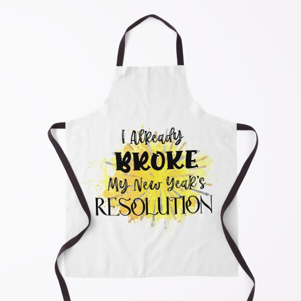 Item preview, I Already Broke My New Year's Resolution - Happy New Year designed and sold by younghopes.