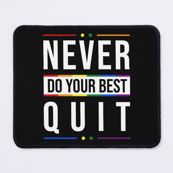 Item preview, Never Quit | Do Your Best designed and sold by MadrigueraSM-.