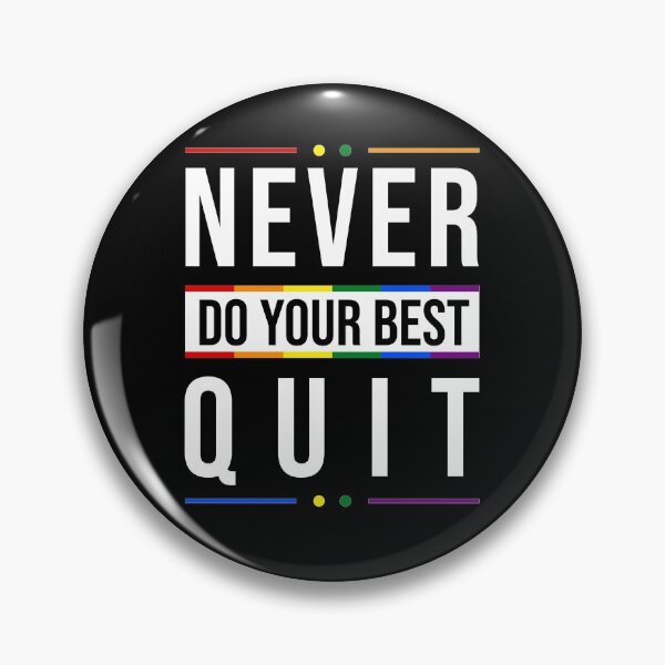 Item preview, Never Quit | Do Your Best designed and sold by MadrigueraSM-.