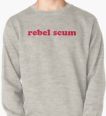 rebel scum Pullover