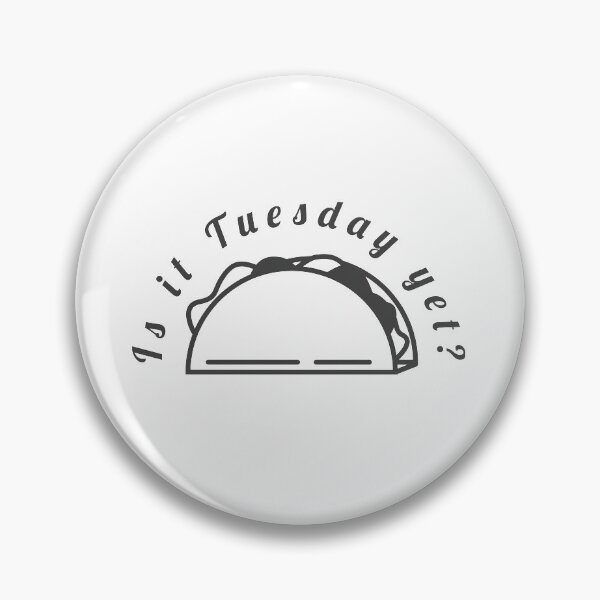 Item preview, Is It Tuesday Yet? designed and sold by Lisa Thomas.