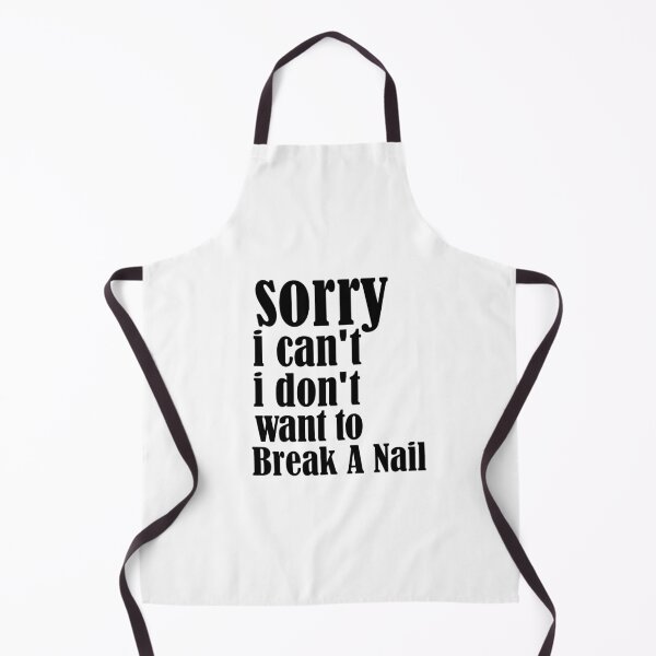Item preview, Copy of Women's Sorry I Can't I Don't Want To Break A Nail, manicure sarcasm, nail polish designed and sold by adjamine.