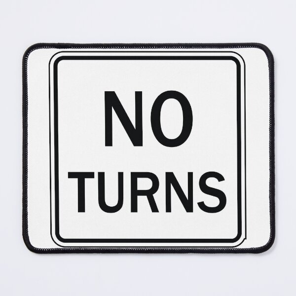 Item preview, US No Turns Road Sign - White with black text designed and sold by MintGubbins.