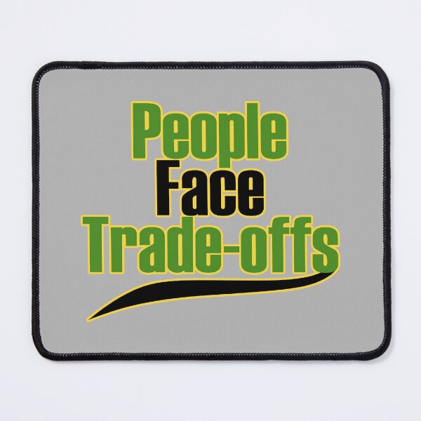 Item preview, People Face Trade-Offs - Green designed and sold by Chubuter.