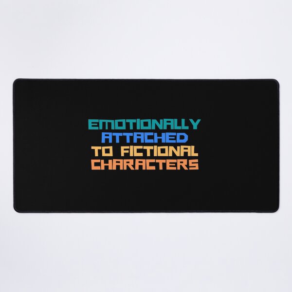 Item preview, Emotionally Attached to Fictional Characters designed and sold by VAHPROD.
