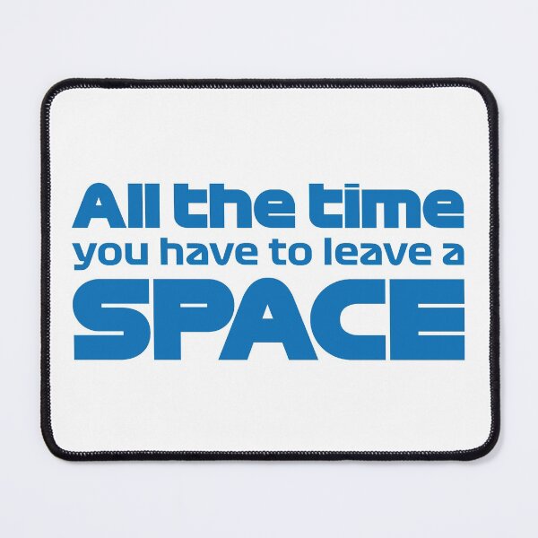 Item preview, All the time you have to leave a space - Blue designed and sold by F440.