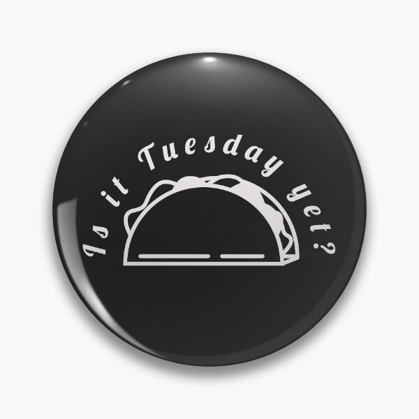 Item preview, Is It Tuesday Yet? designed and sold by Lisa Thomas.