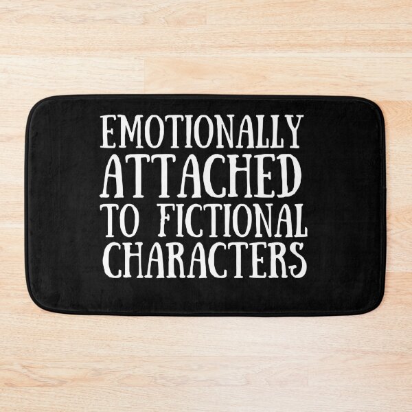Item preview, Emotionally Attached to Fictional Characters designed and sold by VAHPROD.