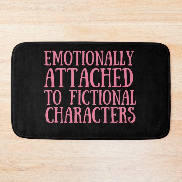 Item preview, Emotionally Attached to Fictional Characters designed and sold by VAHPROD.