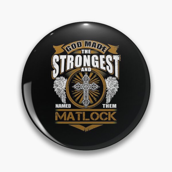 Item preview, Matlock Name T Shirt - God Found Strongest And Named Them Matlock Gift Item Tee designed and sold by artiagasonya.