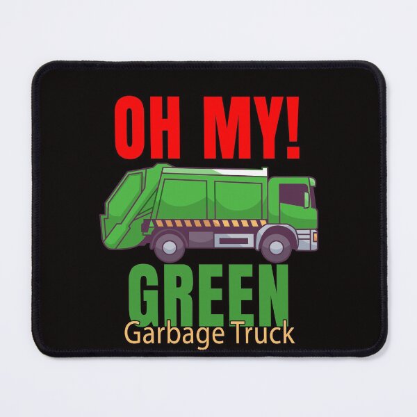 Item preview, Garbage Truck Waste Hauler Workers Oh My Green Garbage Truck designed and sold by fantasticdesign.