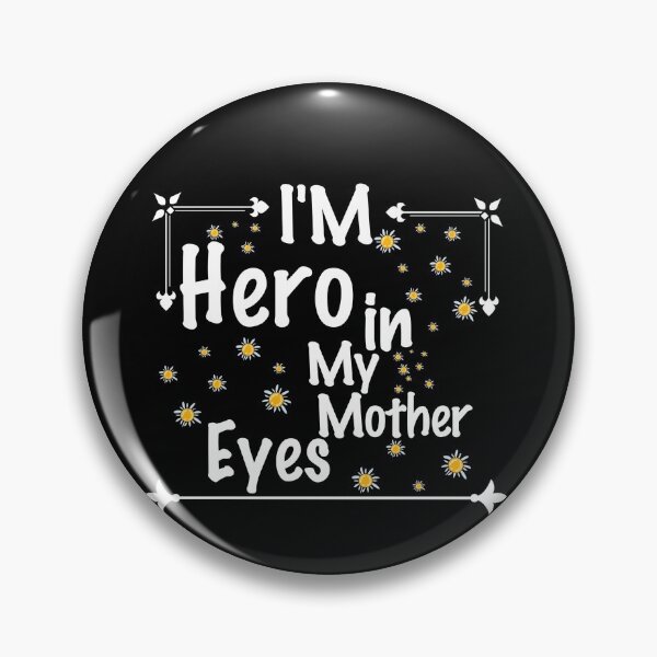 Item preview, IM HERO IN MY MOTHER EYES T-SHIRT classic, mom designed and sold by Haitam771.