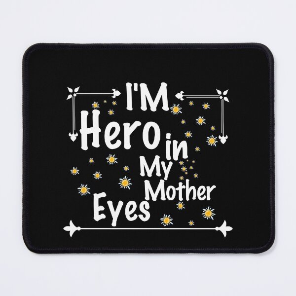 Item preview, IM HERO IN MY MOTHER EYES T-SHIRT classic, mom designed and sold by Haitam771.