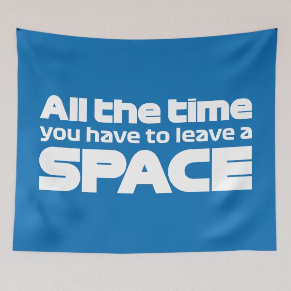 Item preview, All the time you have to leave a space - blue designed and sold by F440.