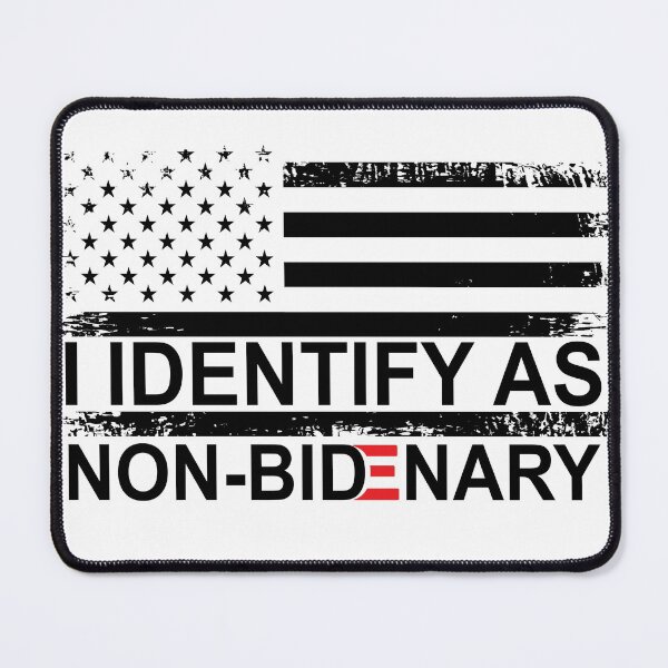Item preview, I identify as non-bidenary, Anti joe Biden designed and sold by Mirnamar.