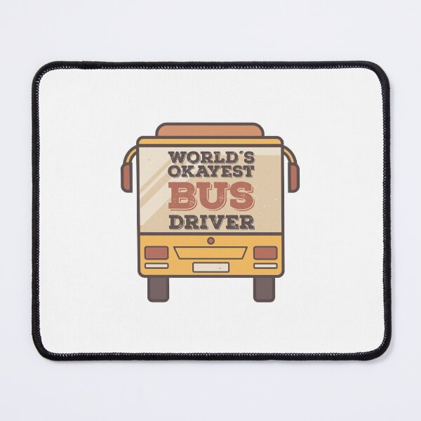 Item preview, World's Okayest Bus Driver designed and sold by SportDIXIT.
