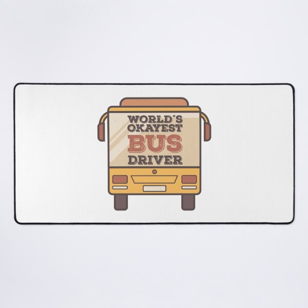Item preview, World's Okayest Bus Driver designed and sold by SportDIXIT.