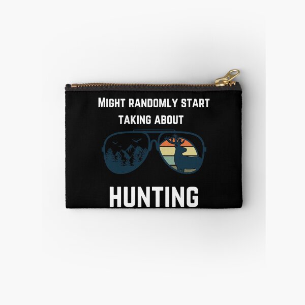 Item preview, Might randomly start talking about hunting designed and sold by 2Cheesy4U.