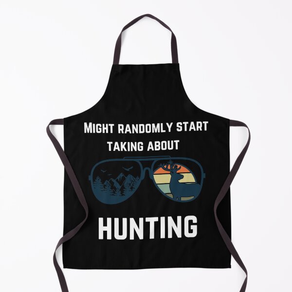 Item preview, Might randomly start talking about hunting designed and sold by 2Cheesy4U.