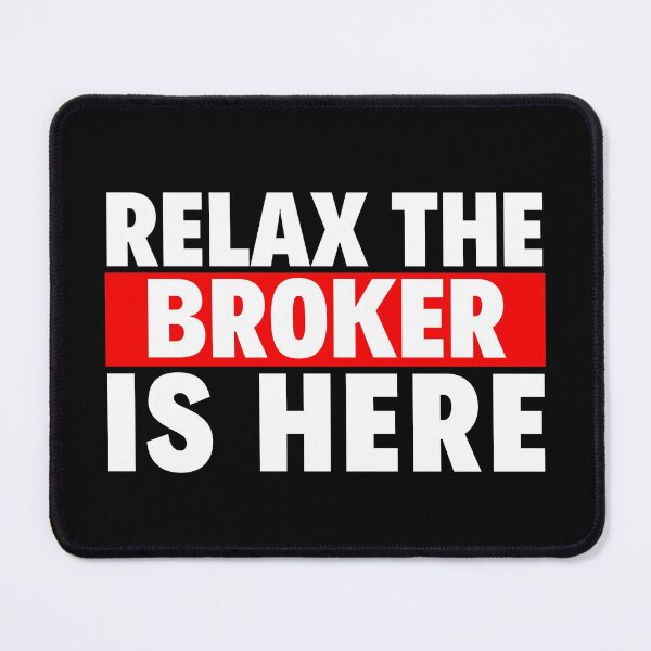 Item preview, relax the broker is here designed and sold by T-shirtgallery.