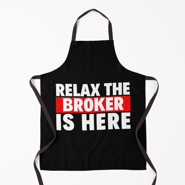 Item preview, relax the broker is here designed and sold by T-shirtgallery.