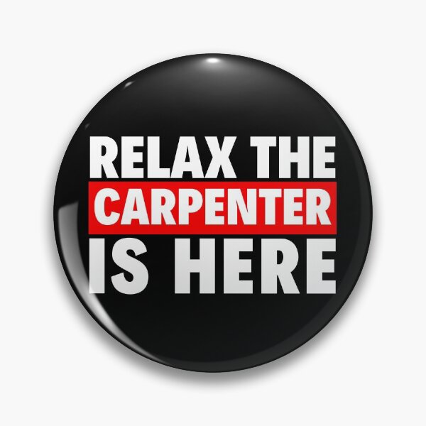 Item preview, relax the carpenter is here designed and sold by T-shirtgallery.