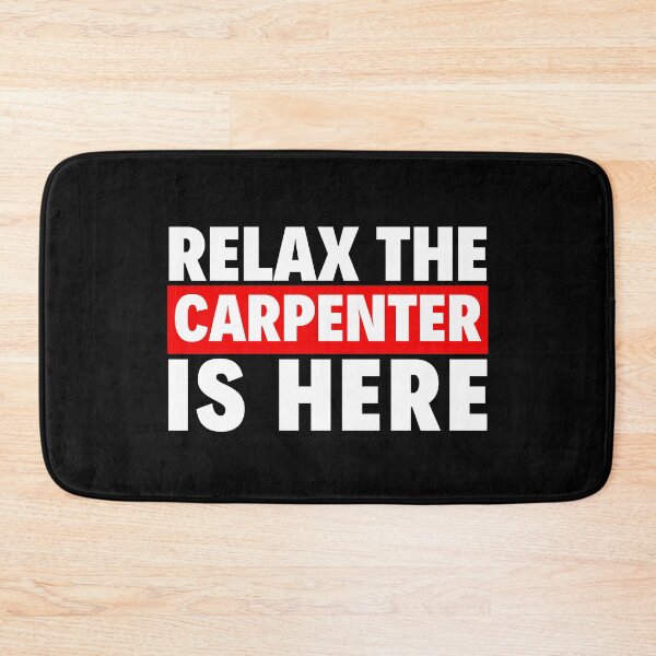 Item preview, relax the carpenter is here designed and sold by T-shirtgallery.