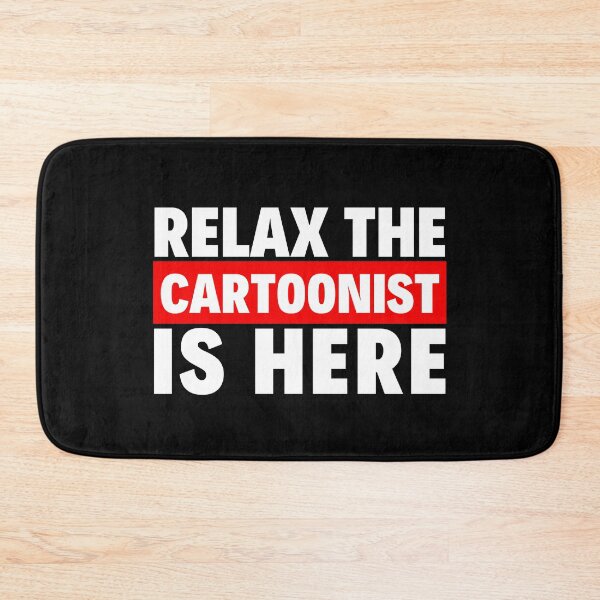 Item preview, relax the cartoonist is here designed and sold by T-shirtgallery.