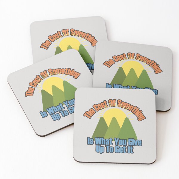 Item preview, The cost of something is what you give up to get it - Landscape designed and sold by Chubuter.