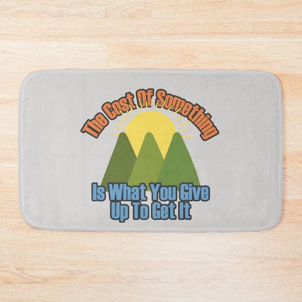 Item preview, The cost of something is what you give up to get it - Landscape designed and sold by Chubuter.