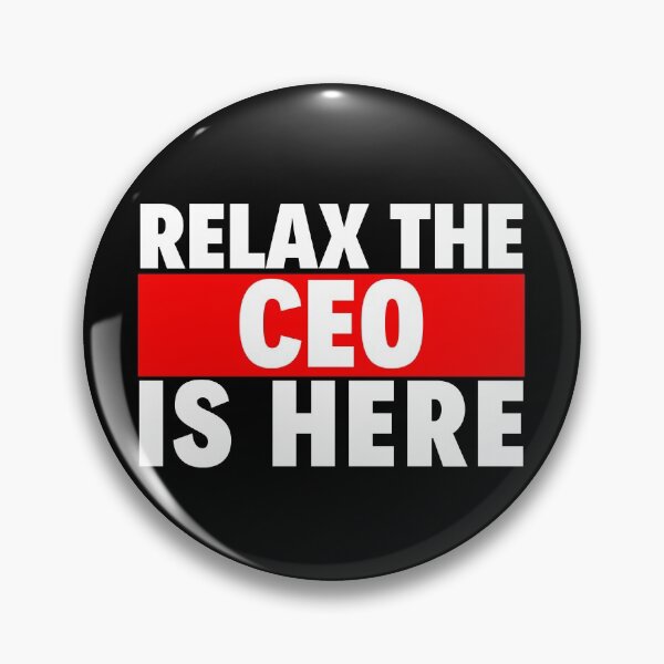 Item preview, relax the ceo is here designed and sold by T-shirtgallery.