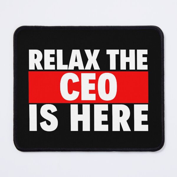 Item preview, relax the ceo is here designed and sold by T-shirtgallery.