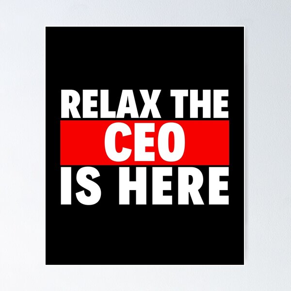 Item preview, relax the ceo is here designed and sold by T-shirtgallery.