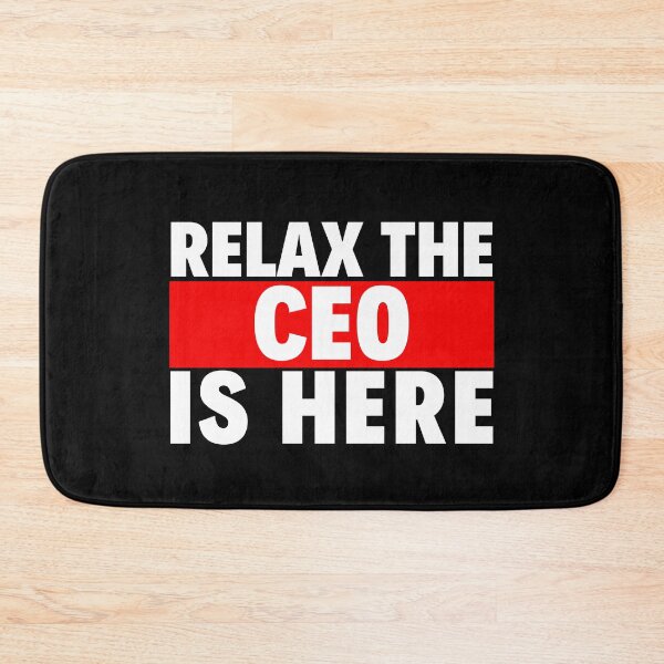 Item preview, relax the ceo is here designed and sold by T-shirtgallery.
